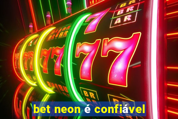 bet neon é confiável