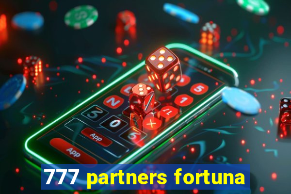 777 partners fortuna