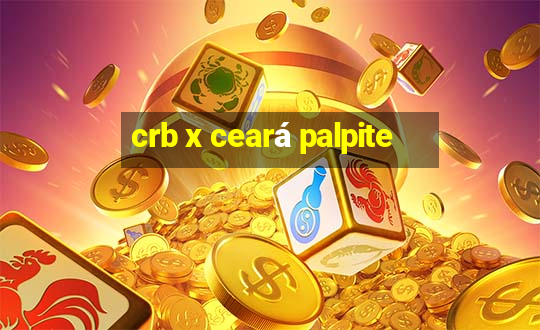 crb x ceará palpite