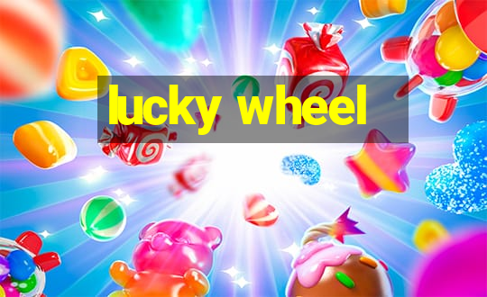 lucky wheel