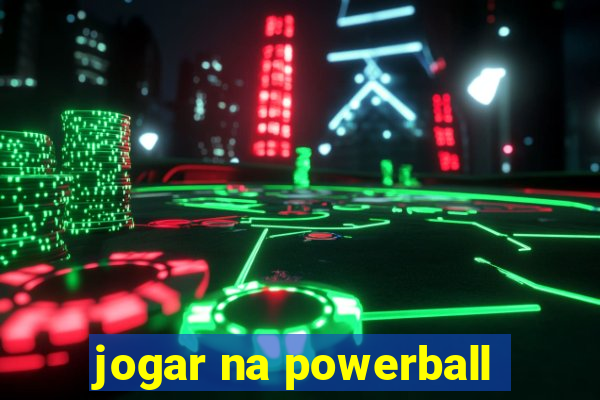 jogar na powerball