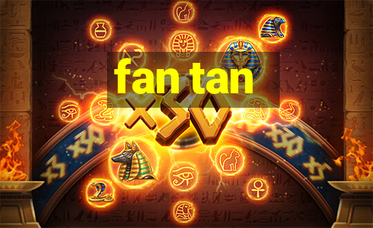 fan tan