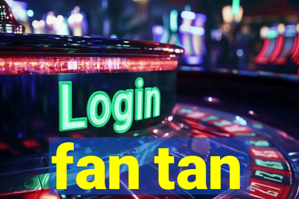 fan tan