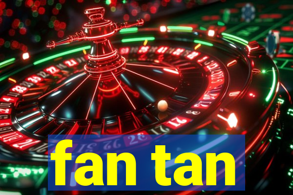 fan tan