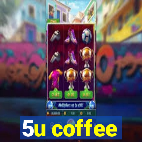 5u coffee