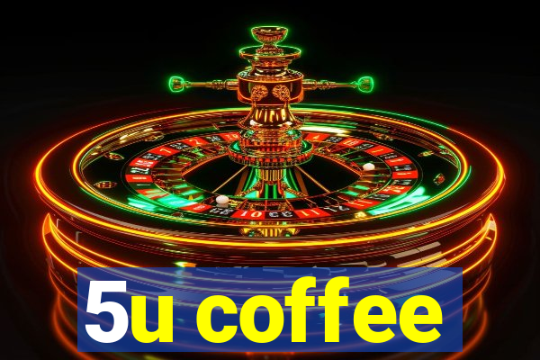 5u coffee