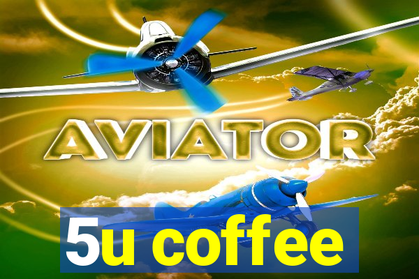 5u coffee