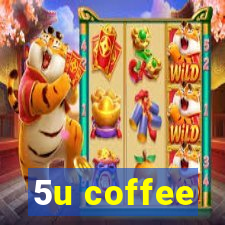 5u coffee