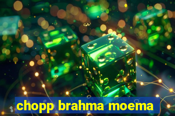 chopp brahma moema