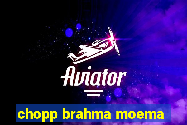 chopp brahma moema