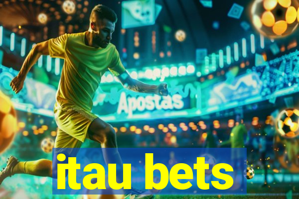 itau bets