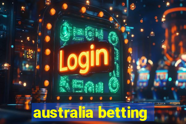 australia betting