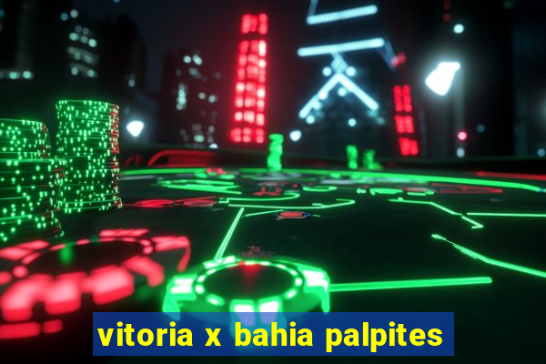 vitoria x bahia palpites