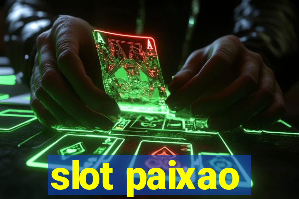 slot paixao