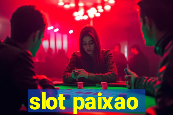 slot paixao