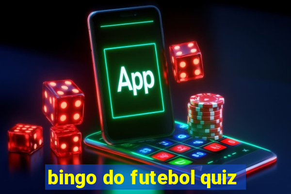 bingo do futebol quiz