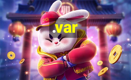 .var