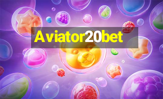 Aviator20bet