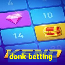 donk betting