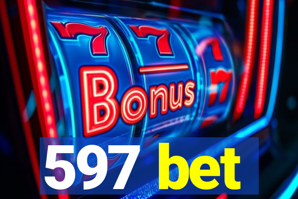 597 bet