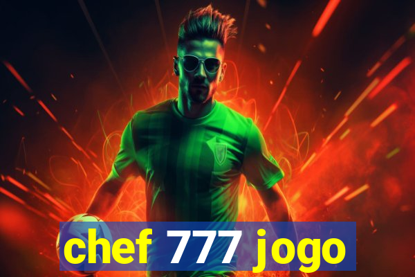 chef 777 jogo