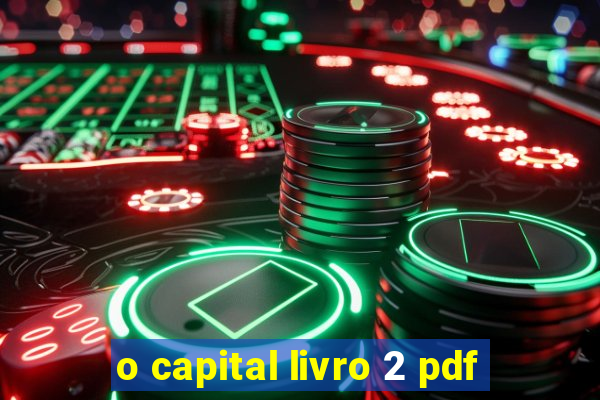 o capital livro 2 pdf