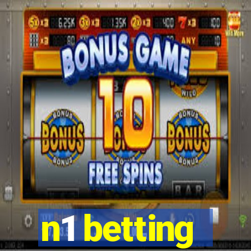 n1 betting