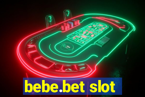 bebe.bet slot