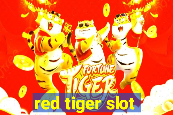 red tiger slot