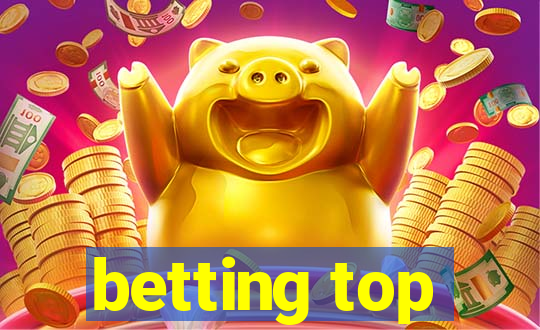 betting top