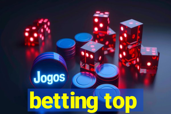 betting top