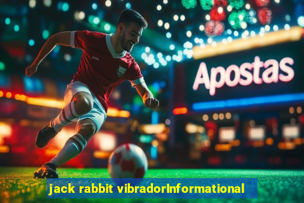 jack rabbit vibradorInformational