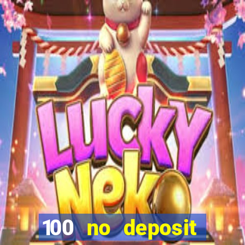 100 no deposit bonus codes casino