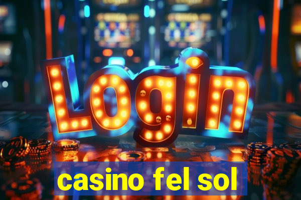 casino fel sol