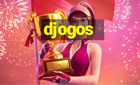 djogos