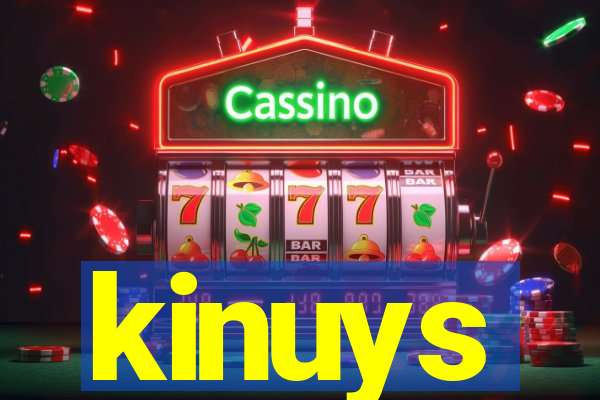 kinuys