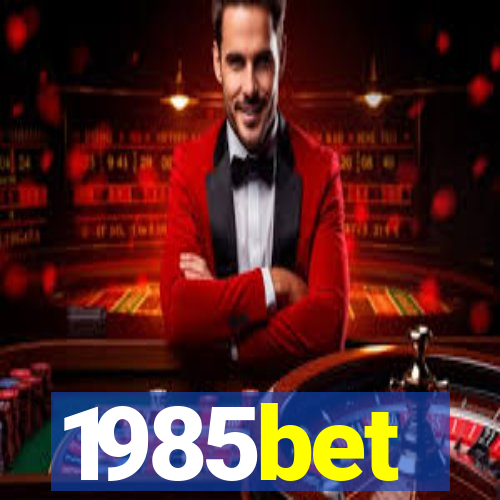 1985bet