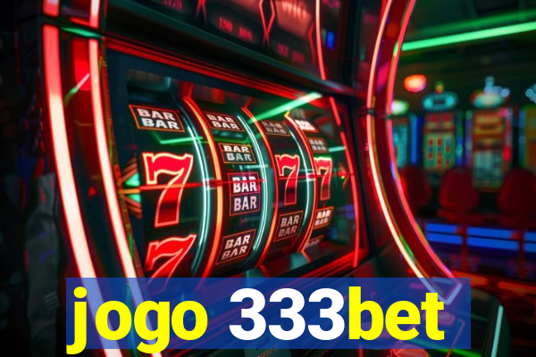 jogo 333bet