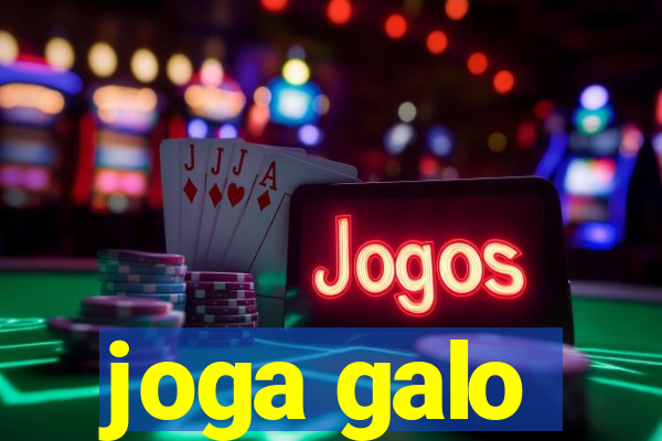 joga galo