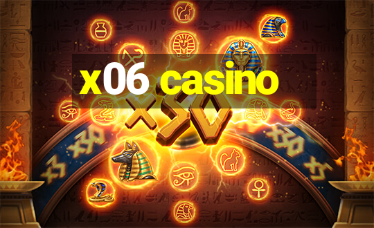 x06 casino