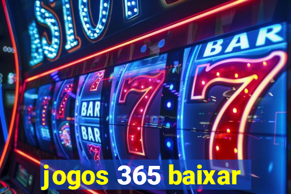 jogos 365 baixar