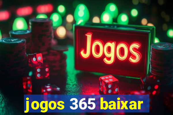 jogos 365 baixar