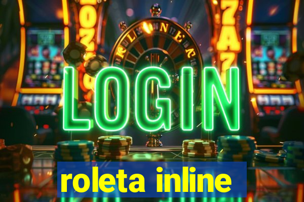 roleta inline