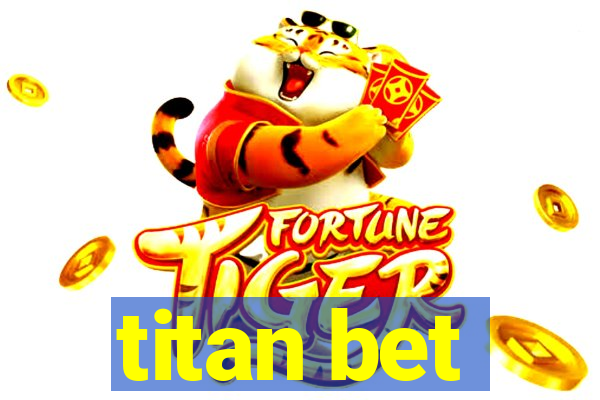 titan bet