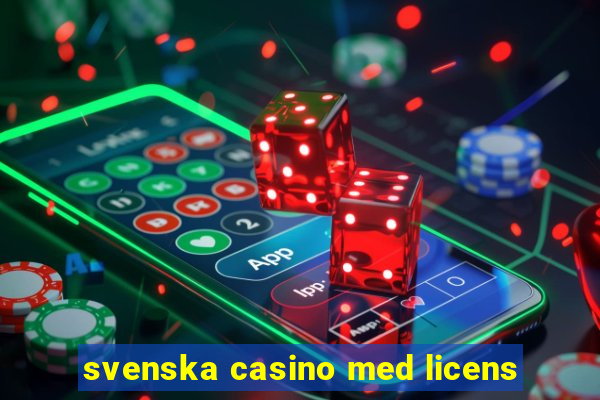 svenska casino med licens