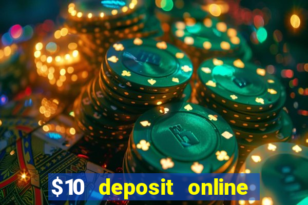 $10 deposit online casino australia