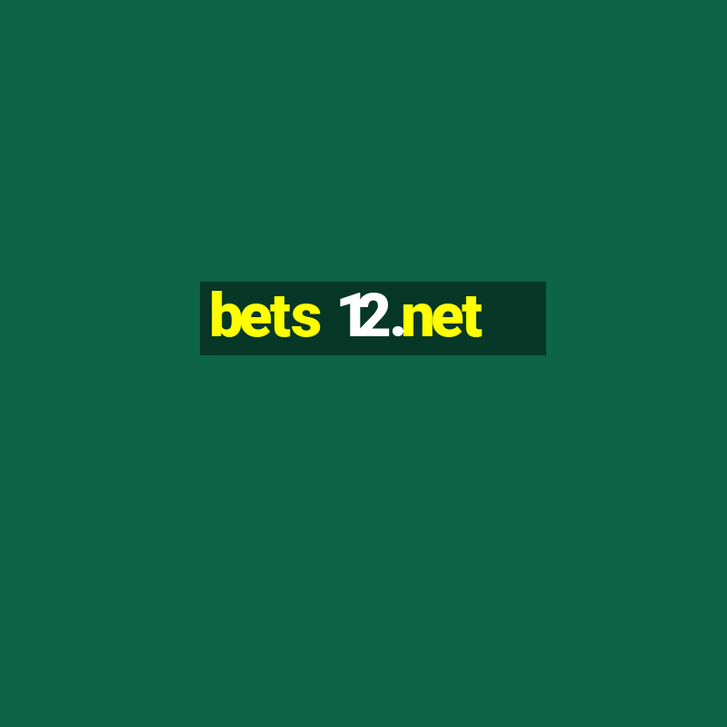 bets 12.net