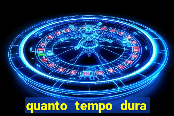 quanto tempo dura um bingo