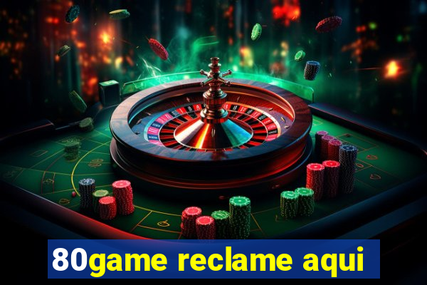 80game reclame aqui