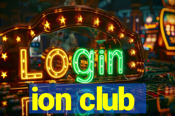 ion club